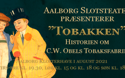 Aalborg Slotsteater præsenterer “Tobakken”